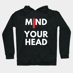 Mind Your Head (artwork 3) Hoodie